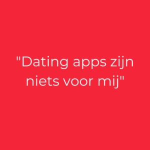 Lees meer over het artikel Dating apps zijn niets voor mij